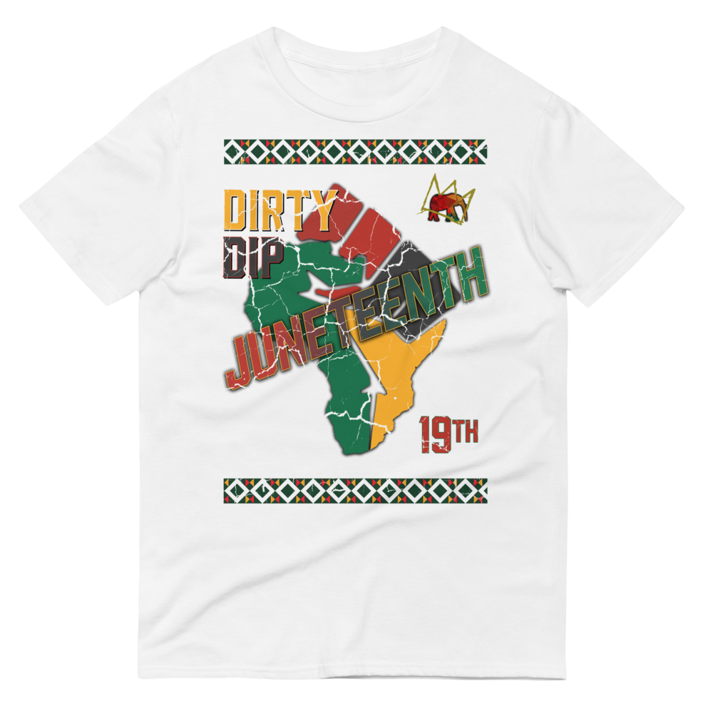 DIRTY Juneteenth Unisex T-Shirt
