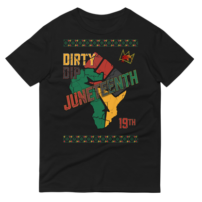DIRTY Juneteenth Unisex T-Shirt