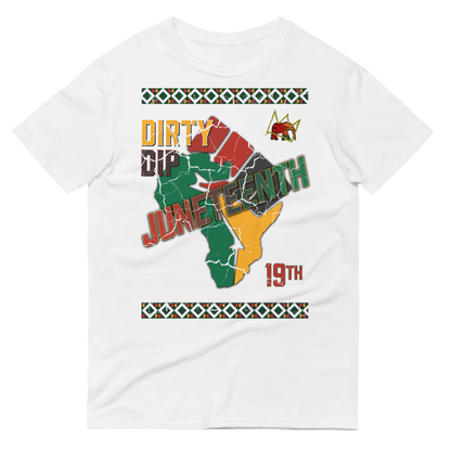 DIRTY Juneteenth Unisex T-Shirt